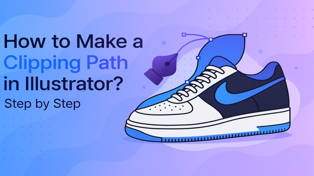 How to Make a Clipping Path in Illustrator? Step by Step